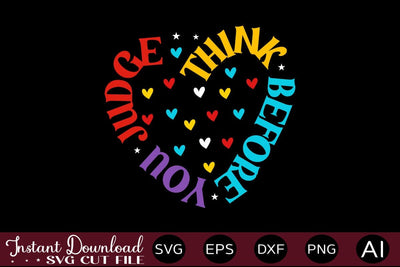 Think Before You Judge SVG SVG designmaster24 