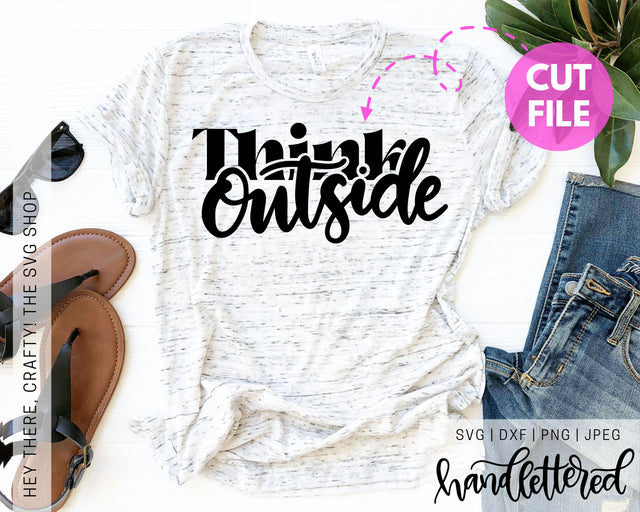 Think Outside | SVG, PNG, DXF, JPEG SVG Hey There, Crafty! 