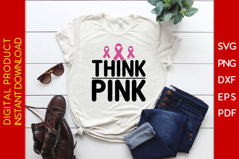 Think Pink Breast Cancer Awareness SVG PNG PDF Cut File SVG Creativedesigntee 