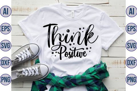 Think Positive svg SVG nirmal108roy 