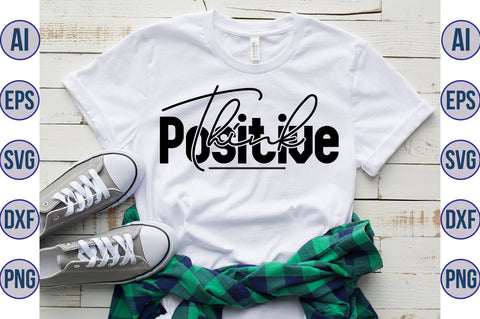 Think Positive svg SVG nirmal108roy 