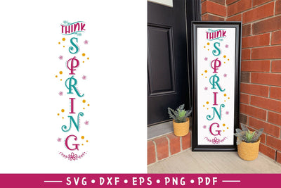 Think Spring - Spring Porch Sign SVG - Flowers Sign SVG SVG CraftLabSVG 