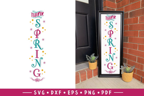 Think Spring - Spring Porch Sign SVG - Flowers Sign SVG SVG CraftLabSVG 