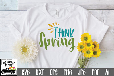 Think Spring SVG Cut File SVG Old Market 