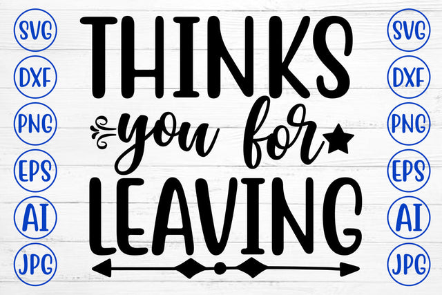 THINKS YOU FOR LEAVING SVG Cut File SVG Syaman 