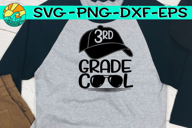Third Grade Cool - Hat - Glasses - SVG PNG EPS DXF SVG On the Beach Boutique 