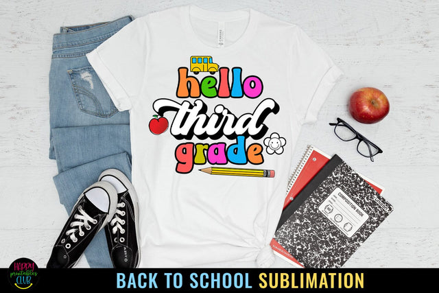 Third Grade First Day School I Back to School Sublimation Sublimation Happy Printables Club 