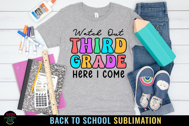 Third Grade First Day School I Back to School Sublimation Sublimation Happy Printables Club 