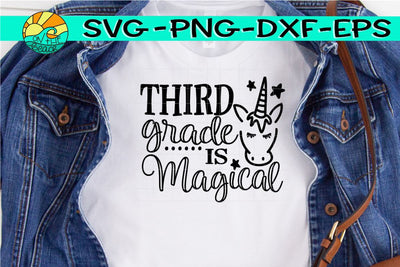 Third Grade Is Magical - Unicorn - SVG PNG EPS DXF SVG On the Beach Boutique 