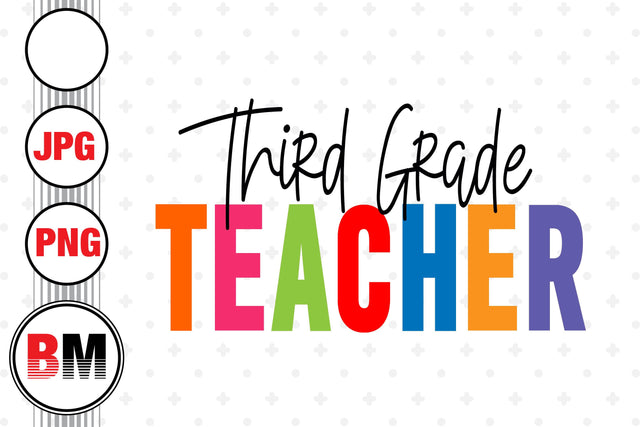Third Grade PNG, JPG Files Sublimation BMDesign 
