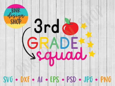 Third Grade Squad SVG File, Back to School SVG, First Day of School SVG, Teacher SVG, SVG Cut File for Cricut Cutting Machines and Vinyl Crafting SVG BNRDesignShop 