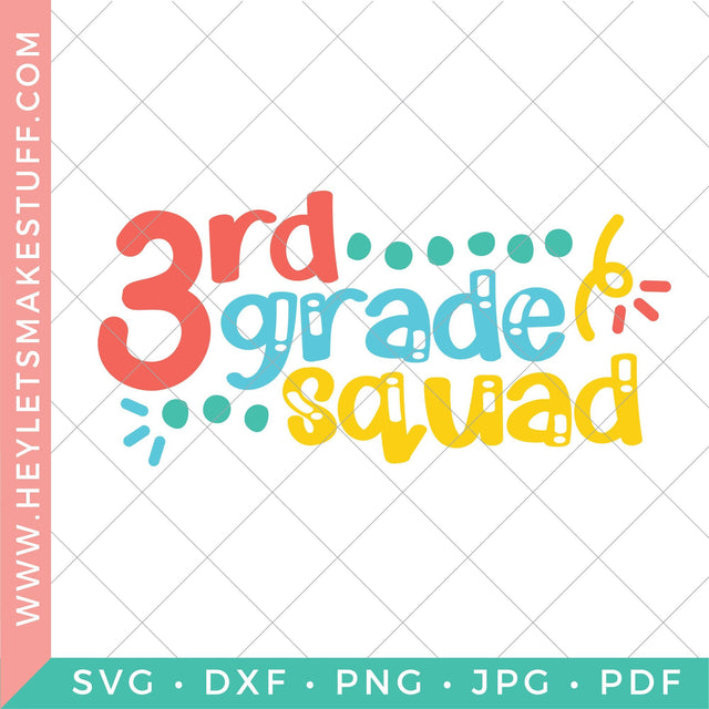 Third Grade Squad SVG Hey Let's Make Stuff 