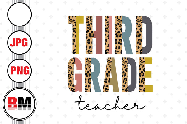 Third Grade Teacher Half Leopard PNG, JPG Files Sublimation BMDesign 