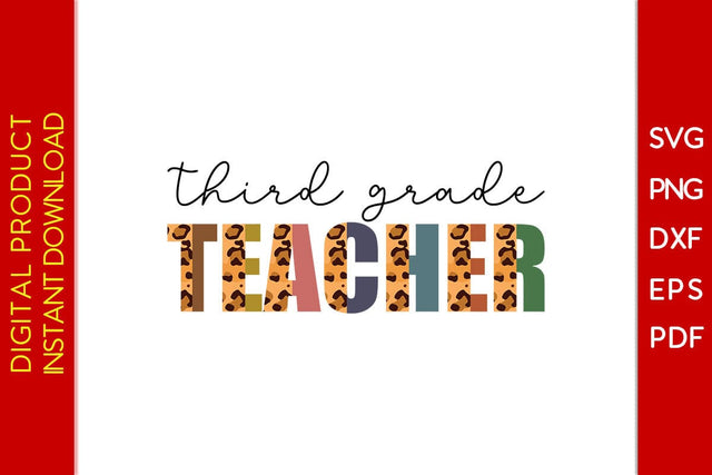Third Grade Teacher Leopard SVG PNG PDF Cut File SVG Creativedesigntee 