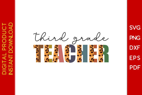 Third Grade Teacher Leopard SVG PNG PDF Cut File SVG Creativedesigntee 