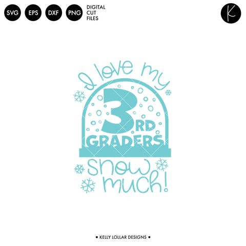 Third Grade Teacher Snow Globe SVG Kelly Lollar Designs 