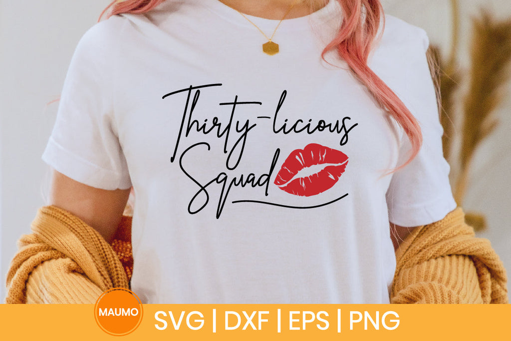 Thirty-licious squad, 30th birthday svg quote - So Fontsy