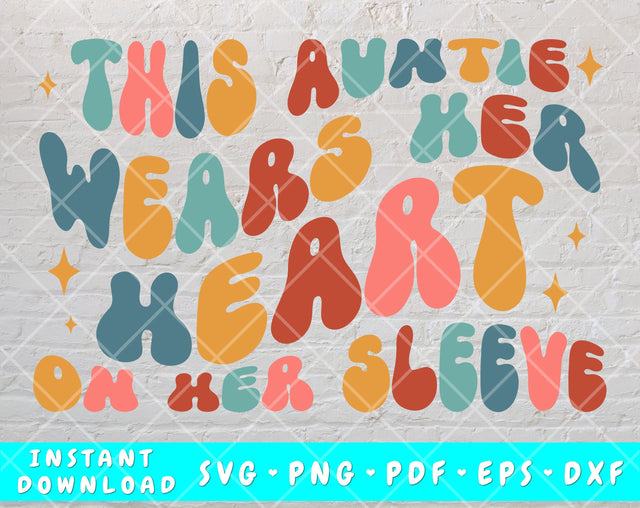 This Auntie Wears Her Heart On Her Sleeve SVG, PNG + 12 Candy Hearts, Valentine's Day SVG SVG HappyDesignStudio 