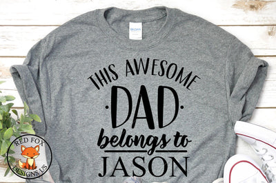 This Awesome Dad Belongs to SVG | Father's Day | Daddy SVG | Dad SVG SVG RedFoxDesignsUS 
