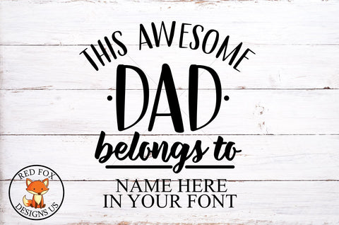 This Awesome Dad Belongs to SVG | Father's Day | Daddy SVG | Dad SVG SVG RedFoxDesignsUS 