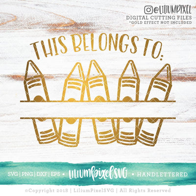 This Belongs to Crayons Split Monogram SVG Lilium Pixel SVG 