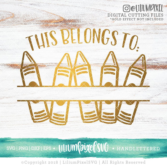 This Belongs to Crayons Split Monogram SVG Lilium Pixel SVG 