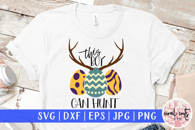 This boy can hunt – Easter SVG EPS DXF PNG Cutting Files SVG CoralCutsSVG 
