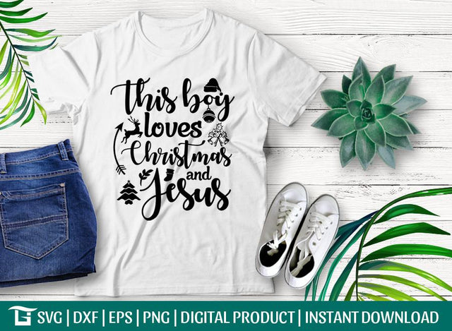 This Boy Loves Christmas and Jesus SVG Cut File, Christmas Svg, Tshirt Design SVG ETC Craft 