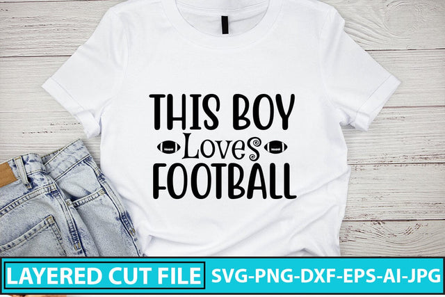 This Boy Loves Football SVG Cut File SVG Syaman 