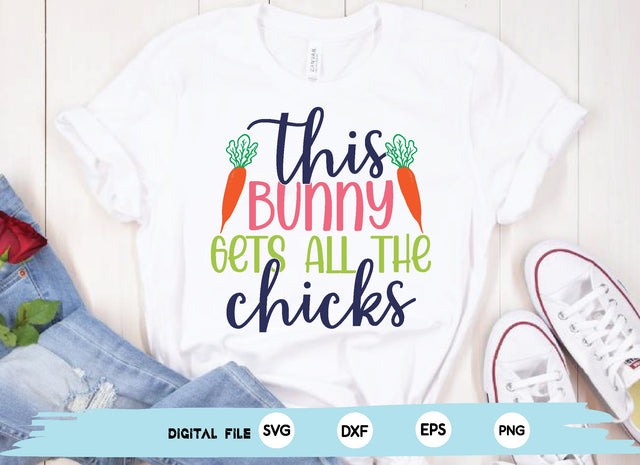 this bunny gets all the chicks SVG md faruk hossain 