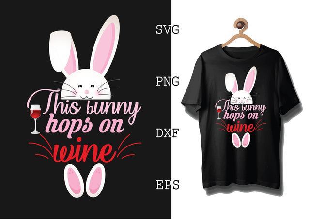 THIS BUNNY HOPE ON WINE Svg, Bunny Babe Easter Svg, Bunny Svg, Welcome Spring Svg SVG DesignTShirt 