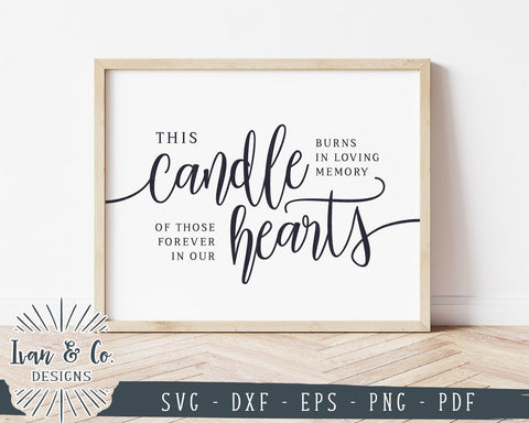 This Candle Burns SVG Files | In Loving Memory Sign | Wedding Table Sign | Commercial Use | Cricut | Silhouette | Cut Files (1047299779) SVG Ivan & Co. Designs 