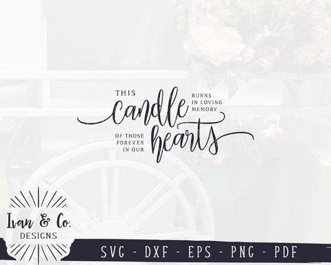 This Candle Burns SVG Files | In Loving Memory Sign | Wedding Table Sign | Commercial Use | Cricut | Silhouette | Cut Files (1047299779) SVG Ivan & Co. Designs 