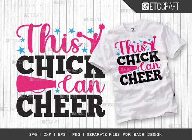 This Chick Can Cheer SVG Cut File, Cheerleading Svg, Cheer Svg, Cheer Life Svg, Cheer Team Svg, Cheer Quotes, ETC T00147 SVG ETC Craft 