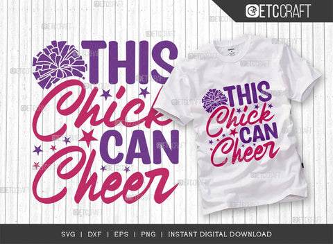 This Chick Can Cheer SVG Cut File, Cheerleading Svg, Cheer Svg, Cheer Life Svg, Cheer Team Svg, Cheer Quotes, TG 01445 SVG ETC Craft 