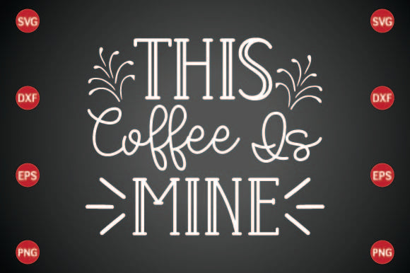 This Coffee is Mine SVG CraftlabSvg29 