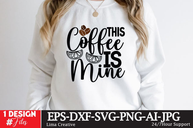 This Coffee Is Mine SVG Cute File SVG Insomnia Std 