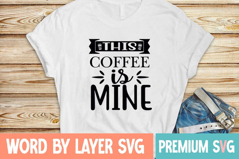 This Coffee Is Mine Svg SVG Blessedprint 