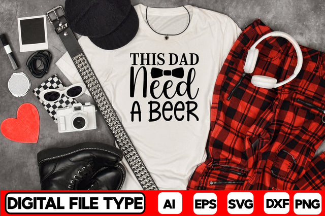 This Dad Need a Beer SVG CraftlabSvg29 
