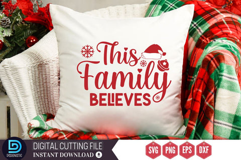 This family believes SVG, This family believes SVG DESIGNISTIC 