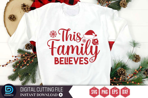 This family believes SVG, This family believes SVG DESIGNISTIC 