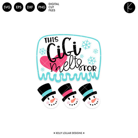 This Gigi Melts for Snowmen SVG Kelly Lollar Designs 