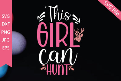 This girl can hunt SVG md faruk hossain 