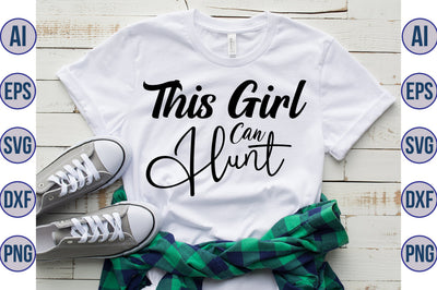 This Girl Can Hunt svg SVG nirmal108roy 