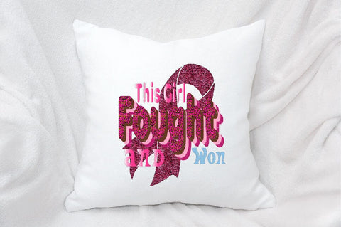 This Girl Fought and Won- Sublimation SVGArt 