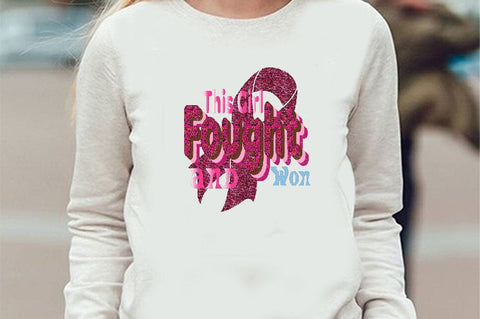This Girl Fought and Won- Sublimation SVGArt 