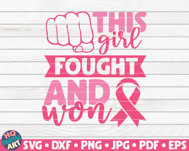 This girl fought and won SVG | Cancer awareness quote SVG HQDigitalArt 