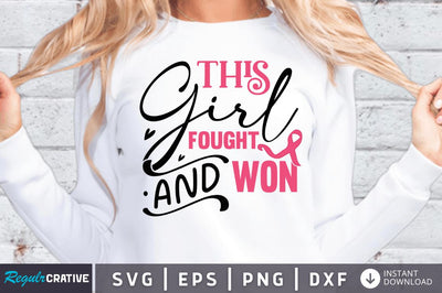 This girl fought and won SVG SVG Regulrcrative 