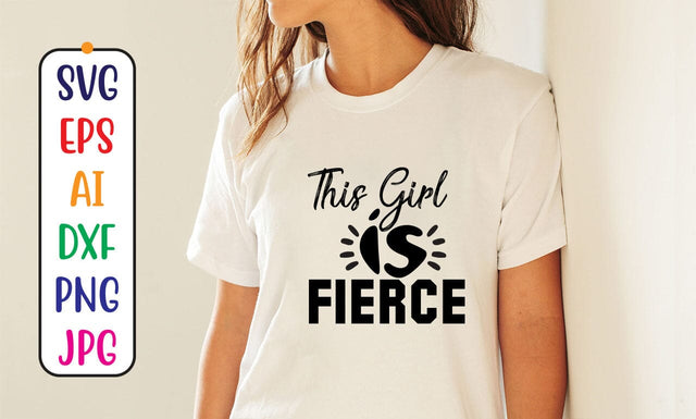 This Girl Is Fierce SVG Cut File SVG Syaman 