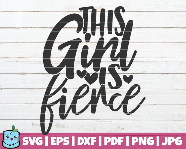 This Girl Is Fierce SVG MintyMarshmallows 